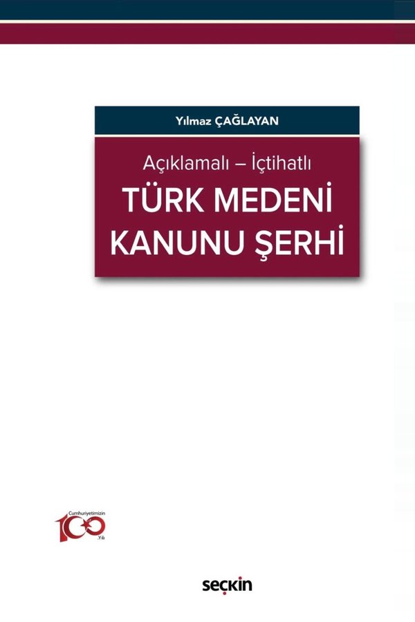 Açıklamalı - İçtihatlı Türk Medeni Kanunu Şerhi kitap kapağı